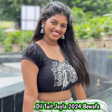 Dil Tuit Jayla 2024 Bewafa