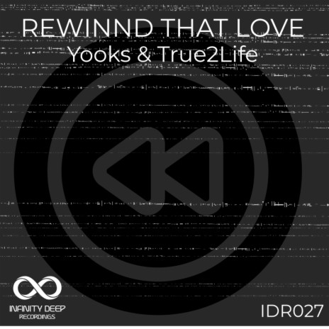 Rewind That love (Instrumental mix) ft. True2Life
