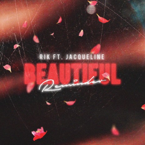 Beautiful Reminder ft. Jacqueline | Boomplay Music