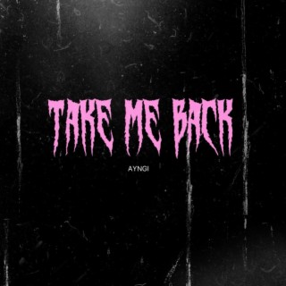 take me back ft. prodbysiren lyrics | Boomplay Music