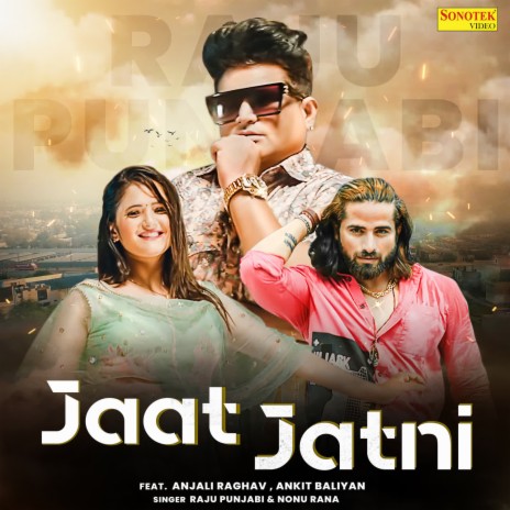 Jaat Jatni (feat. Anjali Raghav, Ankit Baliyan) | Boomplay Music