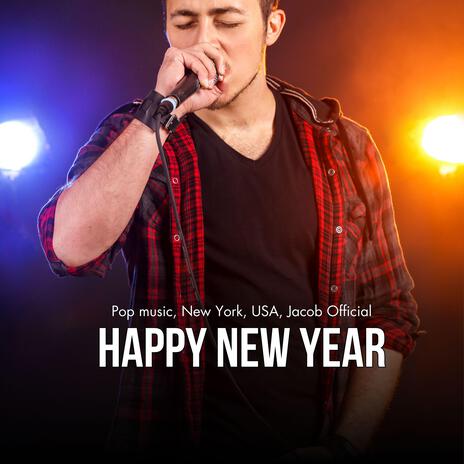 Happy New Year (Pop music, New York, USA, Jacob Official) | Boomplay Music