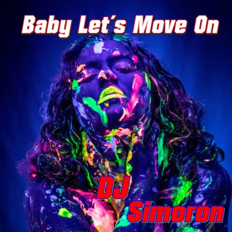 Baby Let´s Move On