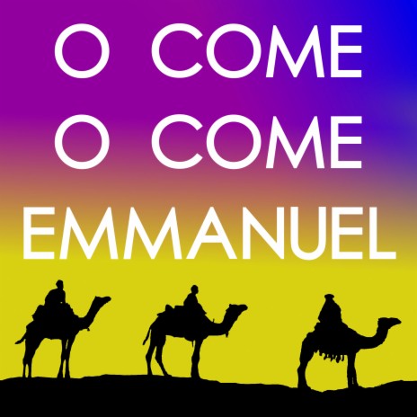 O Come, O Come Emmanuel | Boomplay Music