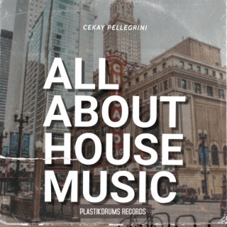 All About House Music