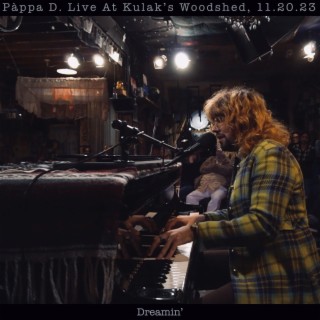 Dreamin' (Live At Kulak's Woodshed, 11/20/23)