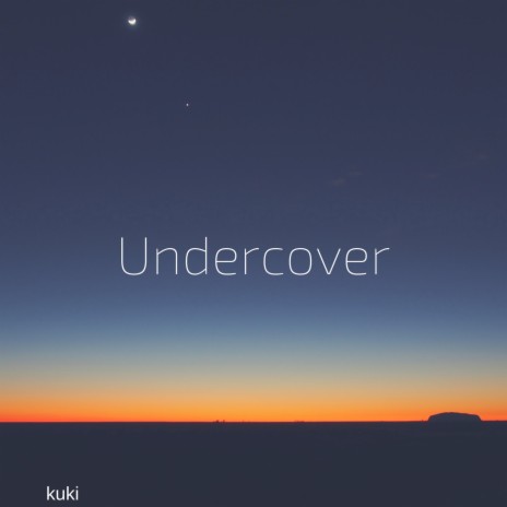 Undercover | Boomplay Music