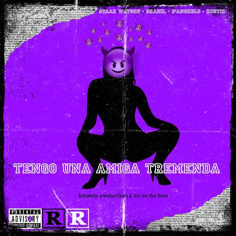 Tengo Una Amiga Tremenda ft. Shanil Music, D'Anghelo & Rustic | Boomplay Music