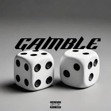 Gamble | Boomplay Music