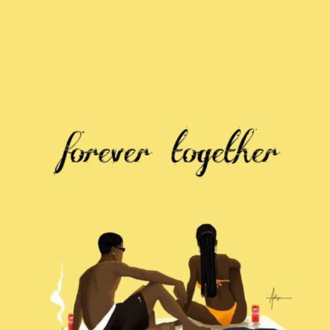 Forever together | Boomplay Music