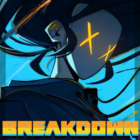 Breakdown | Boomplay Music