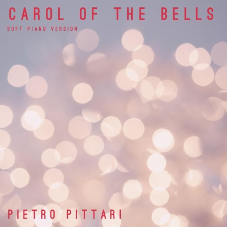 Carol of the Bells (Soft Piano Version)