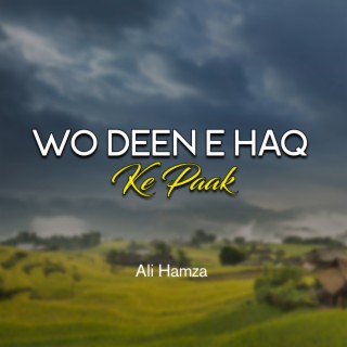 Wo Deen e Haq Ke Paak