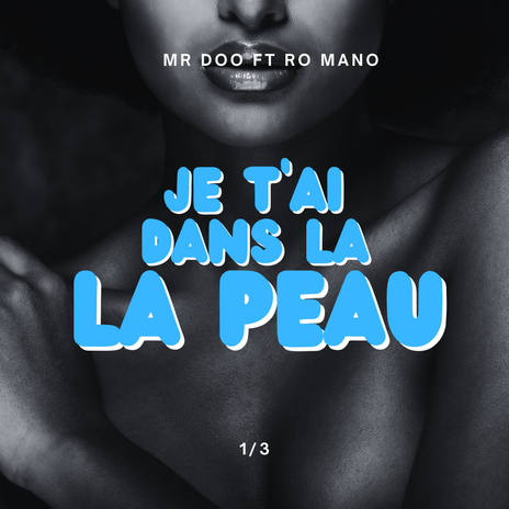 wJe t'ai dans la peau ft. Ro Mano | Boomplay Music