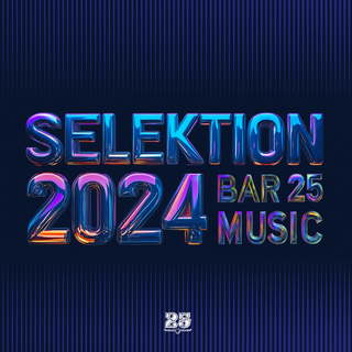 Bar 25 Music: Selektion 2024