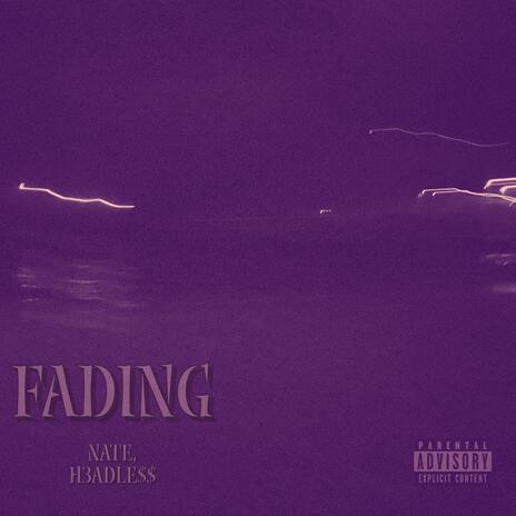 FADING ft. H3ADLE$$ | Boomplay Music