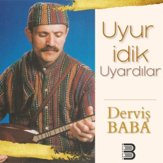 Uyur İdik Uyardılar