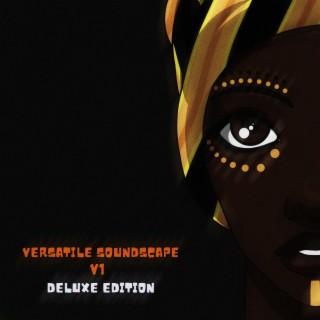 Versatile Soundscape, Vol. 1 Deluxe Edition