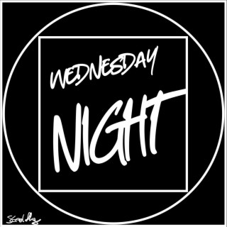 wednesday_night lyrics | Boomplay Music