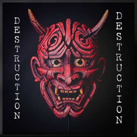 Destruction | Boomplay Music