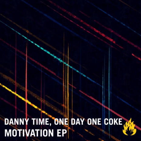 Motivation (Original Mix) ft. ONE DAY ONE COKE