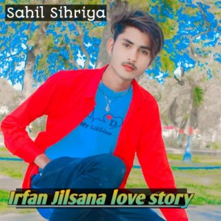 Irfan Jilsana love story