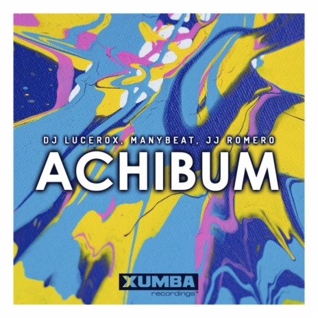 Achibum (Original Mix) ft. Manybeat & JJ Romero