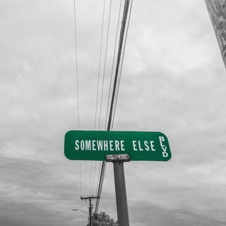 Somewhere Else BLVD