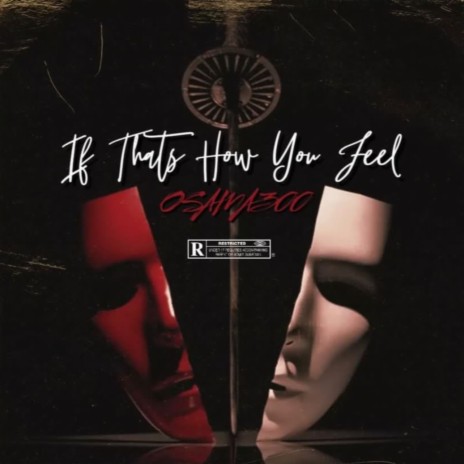 If That’s How You Feel | Boomplay Music