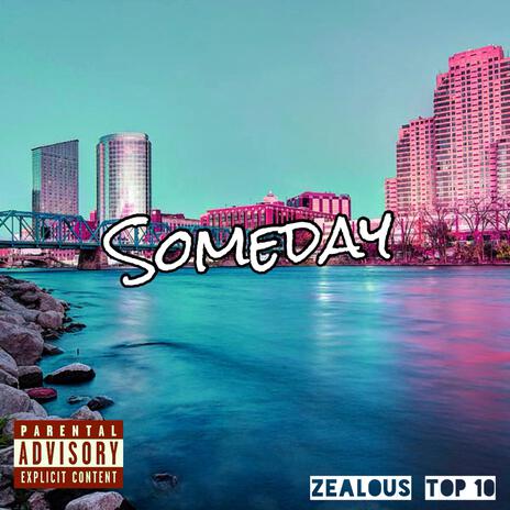 Someday ft. Top 10 | Boomplay Music