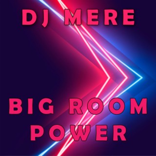 Big Room Power