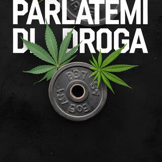 Parlatemi di droga