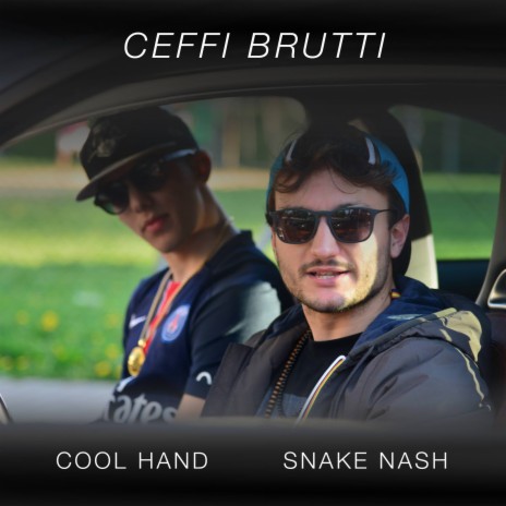 Ceffi brutti ft. Snake Nash | Boomplay Music