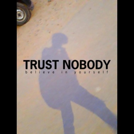 Main Khush Hoon (Trust Nobody)