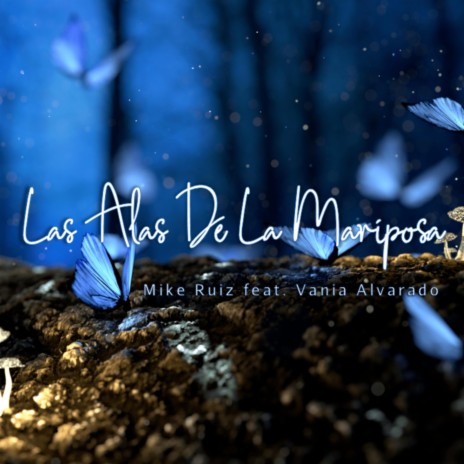 Las Alas de la Mariposa (feat. Vania Samara) | Boomplay Music