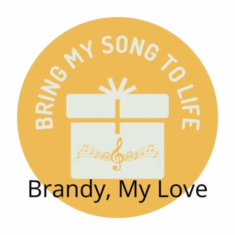 Brandy, My Love | Boomplay Music