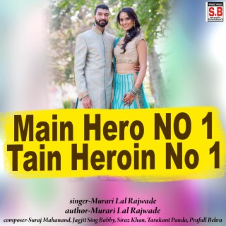 Main Hero No 1 Tain Heroin No 1