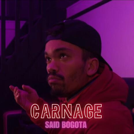 Carnage ft. Said Bogota