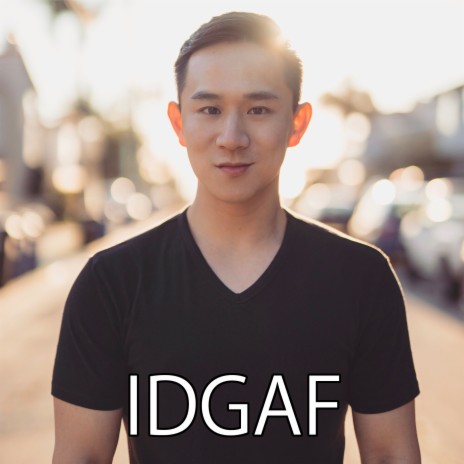 IDGAF | Boomplay Music