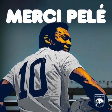 Merci Pelé | Boomplay Music