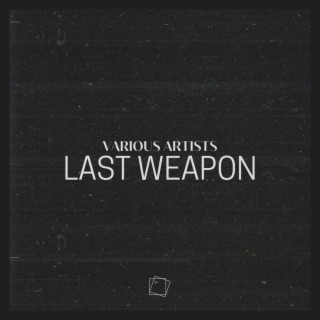 Last Weapon vol 2