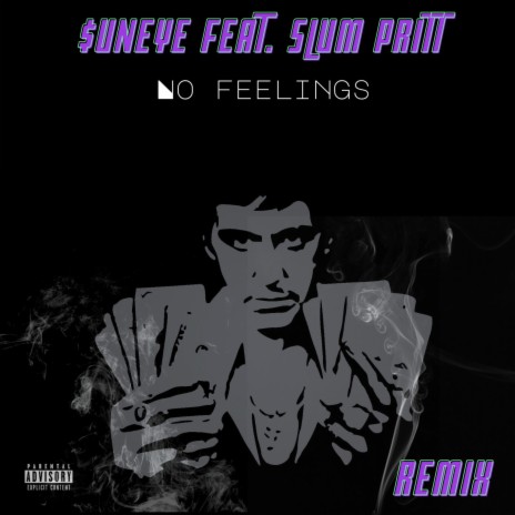 No Feelings (Remix) ft. Slum Pritt | Boomplay Music