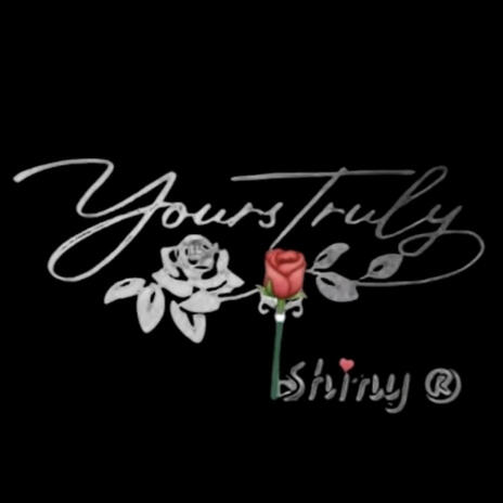 Yours Truly | Boomplay Music