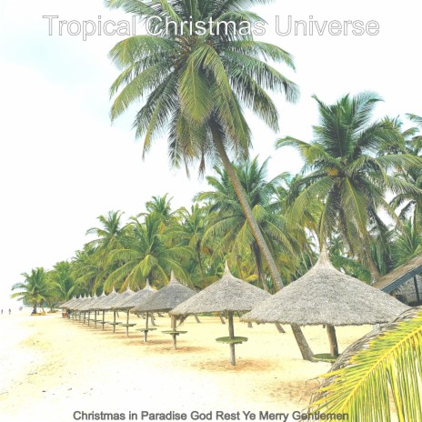 Christmas in Paradise We Wish you a Merry Christmas
