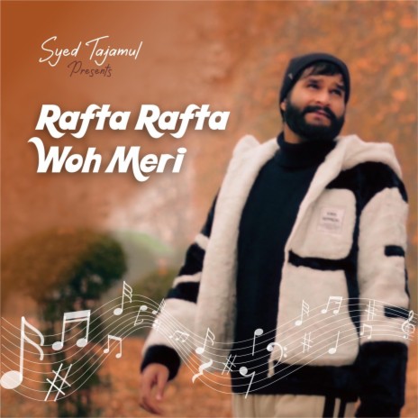 Rafta Rafta Wo Meri ft. Kash Prince | Boomplay Music