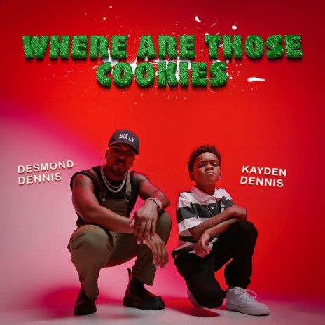 Where Are Those Cookies ft. Kayden Dennis | Boomplay Music