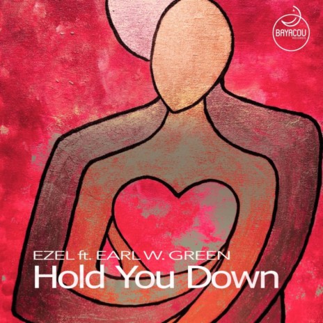 Hold You Down (Dub Mix) ft. Earl W. Green