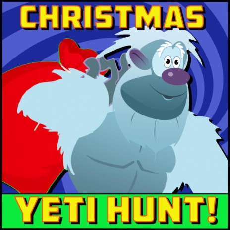 Christmas Yeti Hunt Song | Boomplay Music