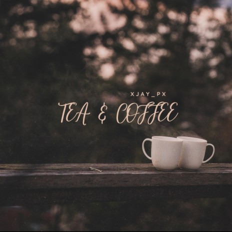 Tea & Coffee | Boomplay Music