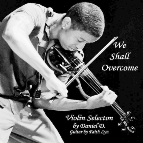 We Shall Overcome (feat. Faith Lyn) | Boomplay Music